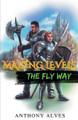 Making Levels The Fly Way by Anthony Alves