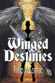 Winged Destinies by Philip McCormac