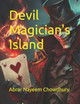 Devil Magician's Island by Abrar Nayeem Chowdhury