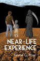 Near-Life Experience by Emma G Rose