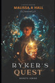 Ryker's Quest by Malissa A Hall