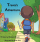 Travis's Adventure Elizabeth Bisetti 9798989864416