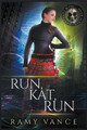 Run, Kat, Run by R E Vance