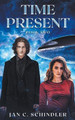Time Present Book 2 by Jan C Schindler