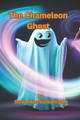 The Chameleon Ghost Vanitha Vaidialingam 9798859104680
