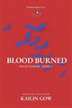 Blood Burned (PULSE, Book 3) by Kailin Gow