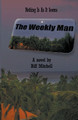 The Weekly Man by Biff Mitchell