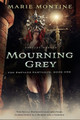 Mourning Grey by Marie Montine