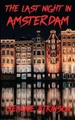 The Last Night In Amsterdam by Atkinson