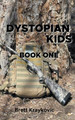 Dystopian Kids by Brett Kraykovic