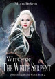 Witch of the White Serpent Maria Devivo 9781644508855