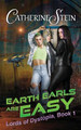Earth Earls Are Easy by Catherine Stein