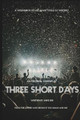 Three Short Days by Michael K Ede
