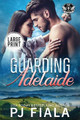 Guarding Adelaide by Pj Fiala