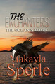 The Enchanters: The Ocean's Magic Makayla Sperle 9781960104076