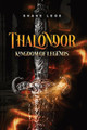 Thalondor Kingdom of Legends Shane Lege 9781961387508