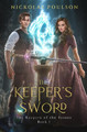 The Keeper's Sword by Nickolas Poulson