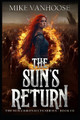 The Sun's Return by Mike Vanhoose