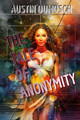 The Tale of Anonymity Austin Dumosch 9798866327065