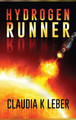 Hydrogen Runner Claudia K Leber 9798890911452