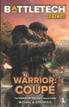 BattleTech Legends: Warrior: Coup  The Warrior Trilogy, Book Three Michael A Stackpole 9798985359985
