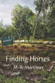 Finding Horses by M R Mortimer