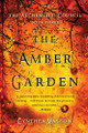 The Amber Garden Cynthea Masson 9781770412750