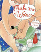 Make me a Woman by Vanessa Davis
