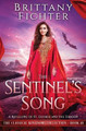 The Sentinel's Song by Brittany Fichter
