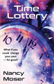 Time Lottery Nancy Moser 9781961907522