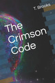 The Crimson Code by Mason C Morris