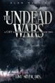 The Undead Wars: A Cry in the Moon's Light Book Two Alan McGill 9798989969517