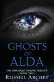 Ghosts of Alda by Russell Archey