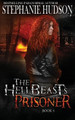 The HellBeast's Prisoner by Stephanie Hudson