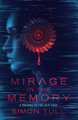 A Mirage in the Memory: A Prequel to the Slip Saga Simon Tull 9781923092037