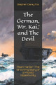 The German, 'Mr. Kai, ' and The Devil by Stephen Carey Fox