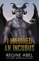 I Married An Incubus by Regine Abel