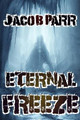 Eternal Freeze by Jacob Parr