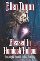 Blessed In Hemlock Hollow by Ellen Dugan