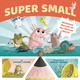 Super Small by Tiffany Stone