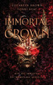 Immortal Crown by Elizabeth Brown