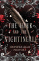 The Hawk and the Nightingale by Jennifer Allis Provost