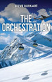 The Orchestration Steve Burkart 9781961526495