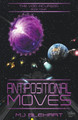 Antipositional Moves by Mj Blehart