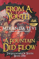 From A Youth A Fountain Did Flow Miranda Levi 9798375032047
