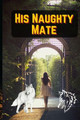 His Naughty Mate by Muhammad Tanveer