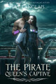 The Pirate Queen's Captive by Eve Langlais