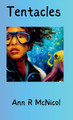 Tentacles Ann McNicol 9798988693239