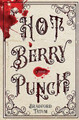 Hot Berry Punch by Bradford Tatum