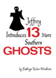 Jeffrey Introduces Thirteen More Southern Ghosts: Commemorative Edition Kathryn Tucker Windham 9780817360368